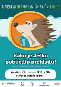 KAKO JE JEŠKO POBIJEDIO PREHLADU – DRAMSKI STUDIO DADA (2013.)